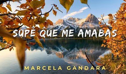 Supe que me amabas | Marcela Gandara